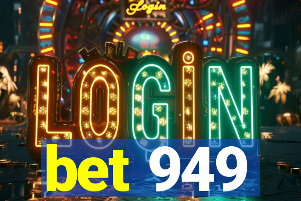 bet 949